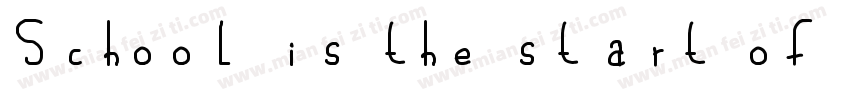 School is the start of a dream字体转换